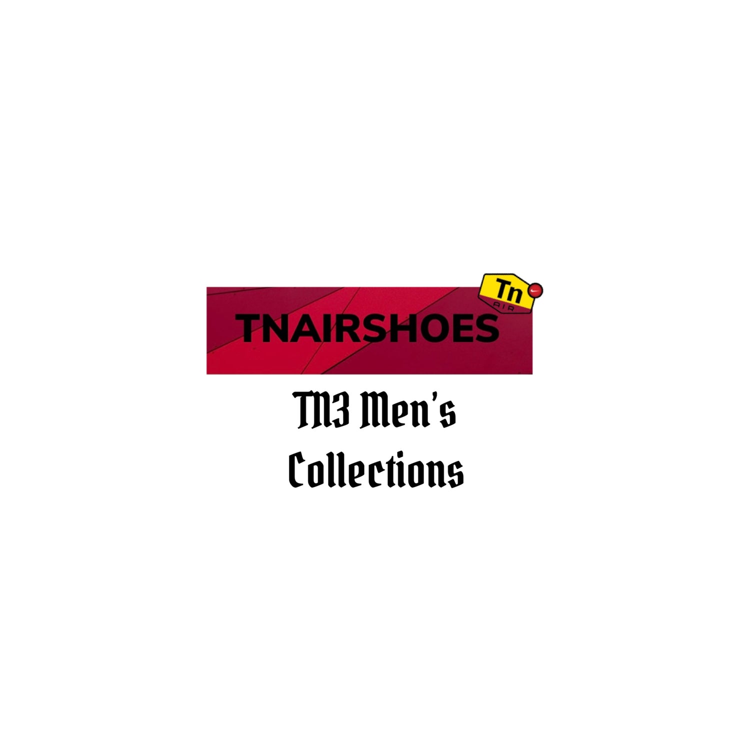 TN3 Men’s Collections